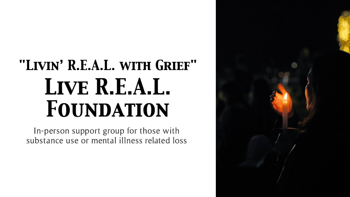 "Livin’ R.E.A.L. with Grief"