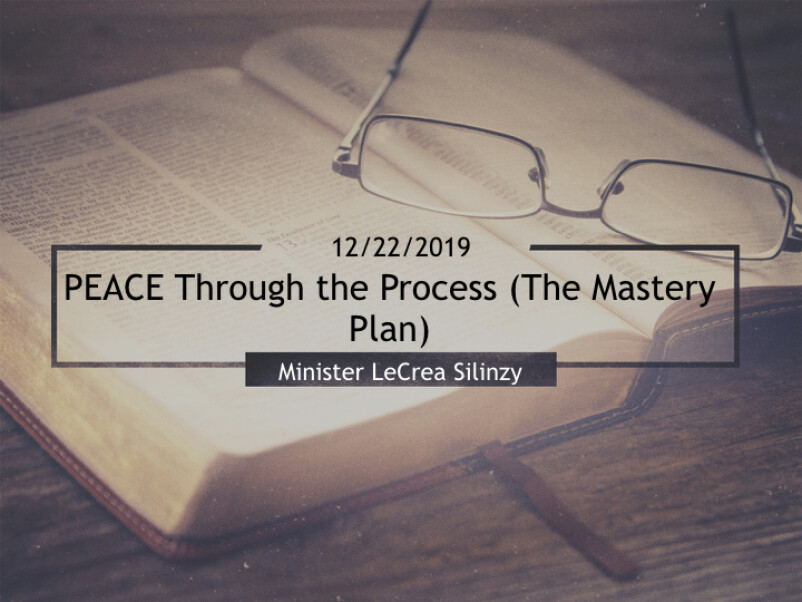 PEACE through the Process (The Mastery Plan)