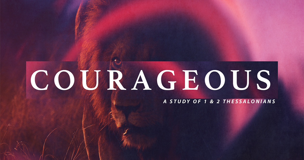 courageous-a-courageous-transformation-sermons-old-fort-baptist-church