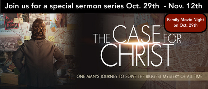 CASE FOR CHRIST SERMON SERIES