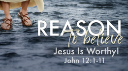 Jesus Is Worthy!
