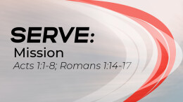 Serve: A Biblical Mission