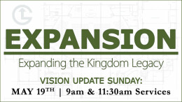 Legacy EXPANSION: Vision Update (9am)