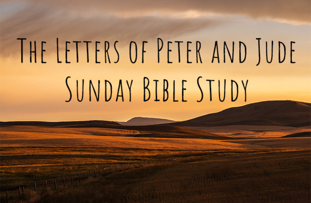 Bible Study - The Letters of Peter and Jude