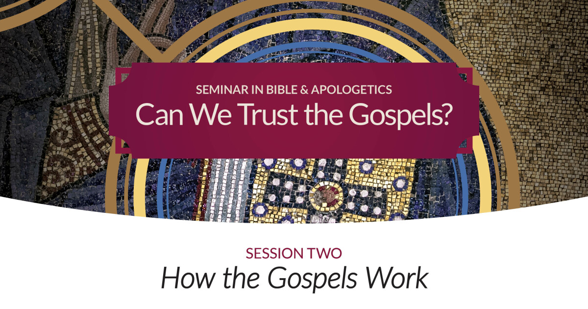 2 - How the Gospels Work | Sermons | Christ Church Plano