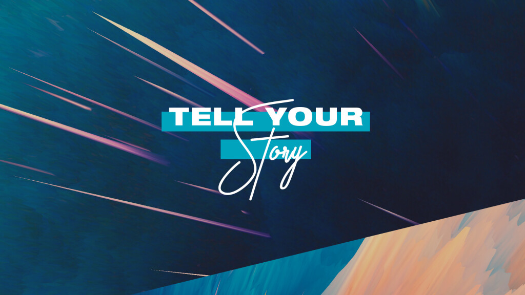 Tell Your Story