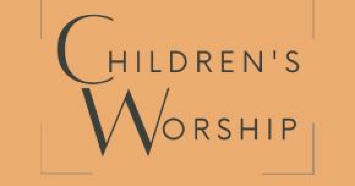 Children's Worship | West End Presbyterian Church