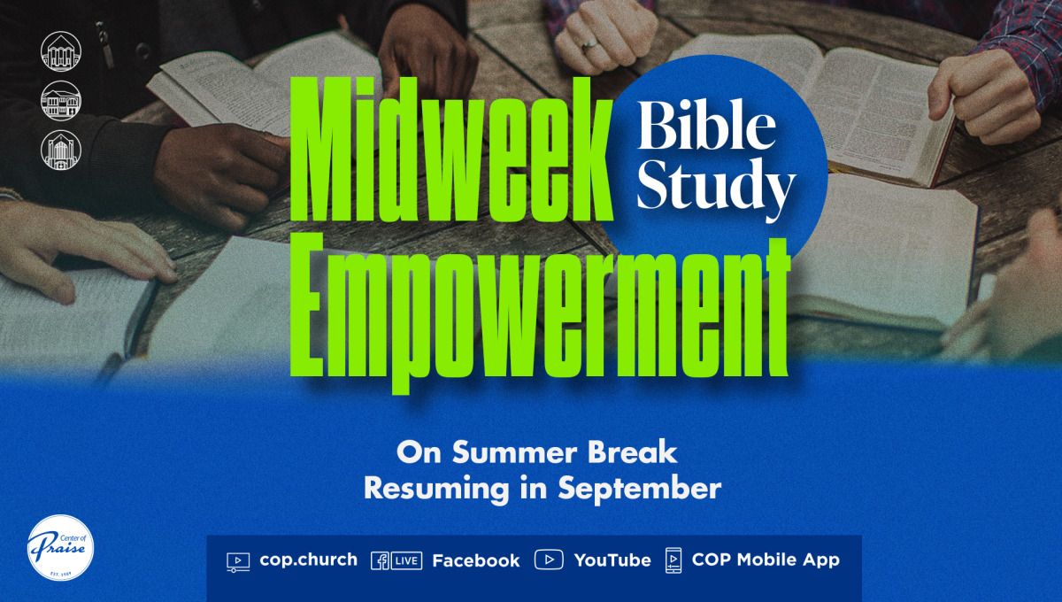 Midweek Empowerment Bible Study Summer Break