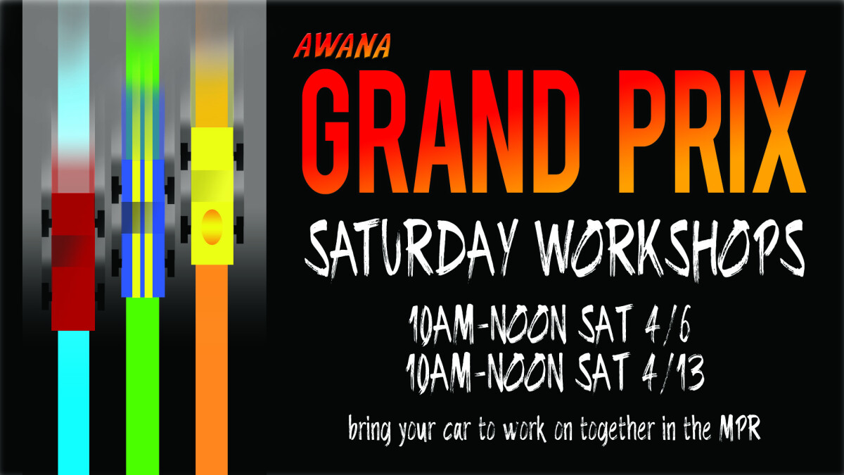 Awana Grand Prix Workshop!