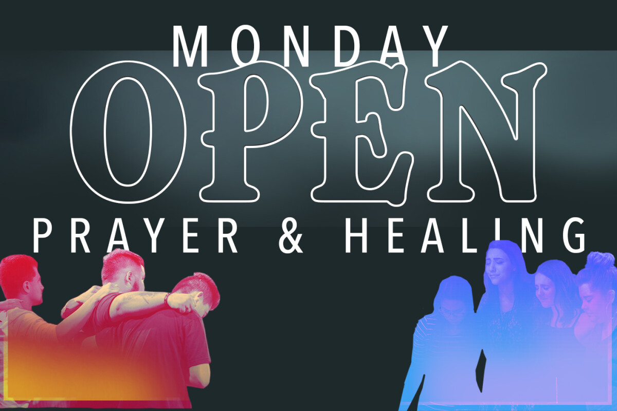 Monday Night Open Prayer and Healing