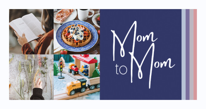 Mom to Mom