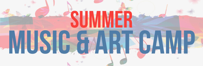 Summer Music and Art Camp