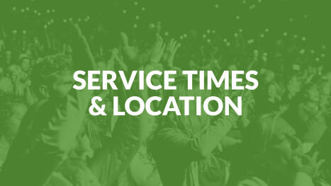 Service Times & Location