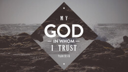 My God in Whom I Trust