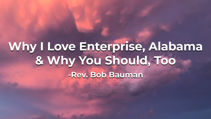 Why I Love Enterprise, Alabama & Why You Should, Too