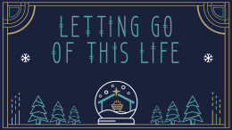 Letting Go of This Life