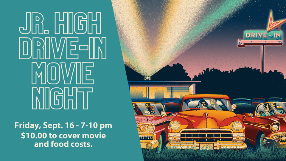 Jr. High DriveIn Movie Night St. John's Lutheran Church of Orange