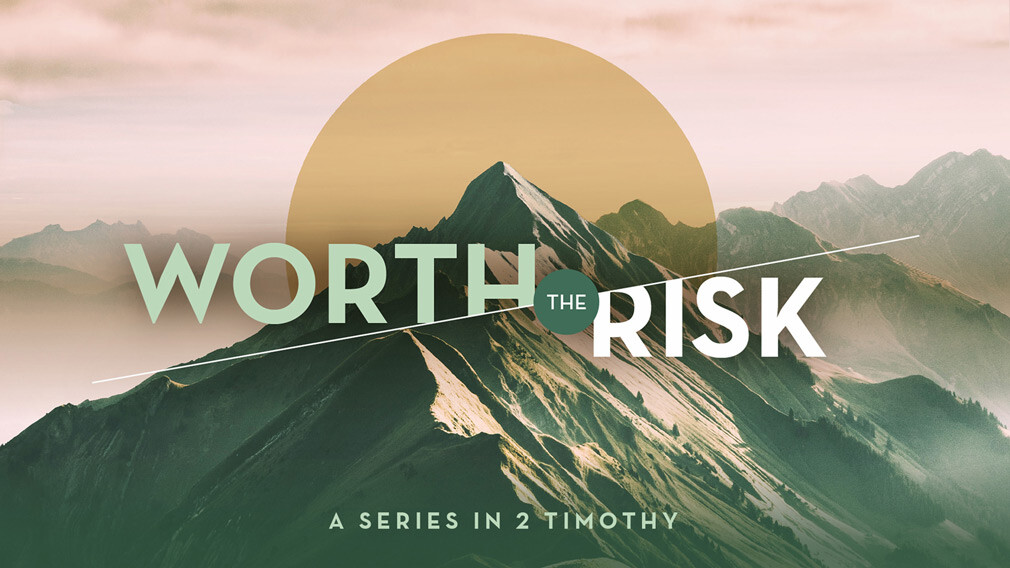 "Worth the Risk" - Sunday Series 