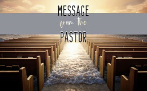 Message From the Pastor