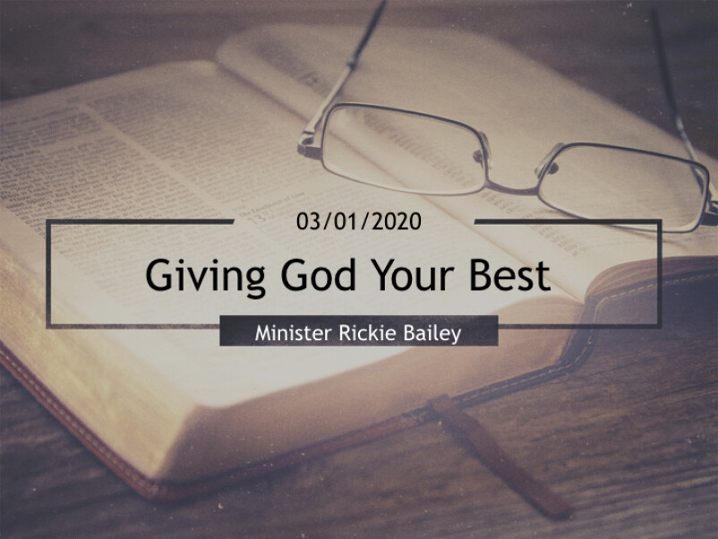 Giving God Your Best