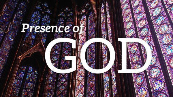 Series: Presence of God