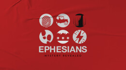 Ephesians: Mystery Revealed Part Two - Sermon Only