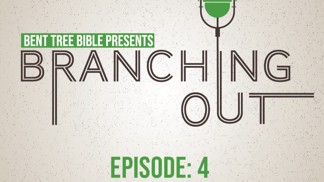 Branching Out| Church, The Arts, and Journey to the Cross | Episode 4