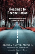 Roadmap to Reconciliation: Moving Communities into Unity, Wholeness, and Justice