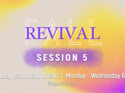 Revival Sermon 5 - 2022