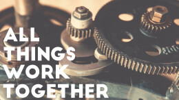 All Things Work Together