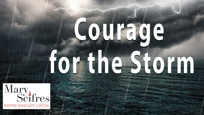 Courage for the Storm