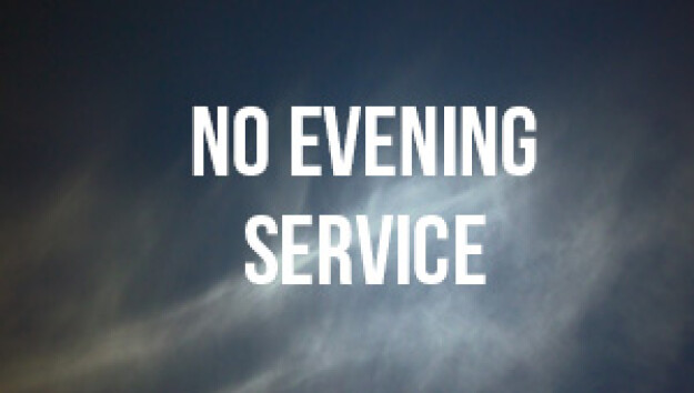 No Evening Service