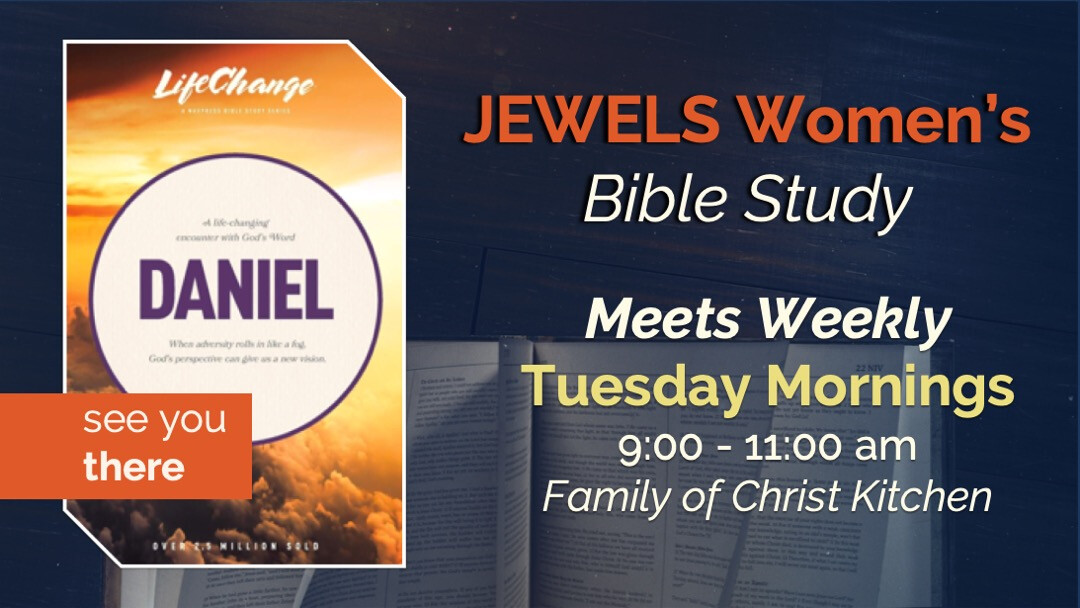 Women's Ministry - JEWELS Women's Bible Study: Daniel