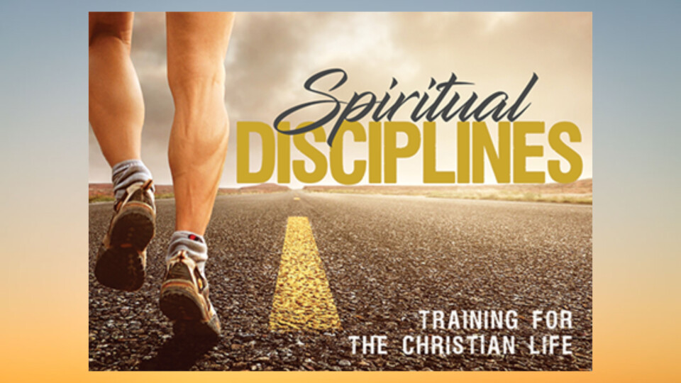 Spiritual Disciplines: Seminar 1
