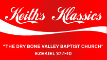 The Dry Bones Valley Baptist Church