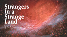Strangers In A Strange Land: The Quest of Abraham