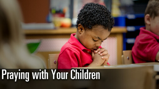 Praying With Your Children