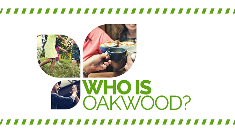 Who Is Oakwood? Gathering