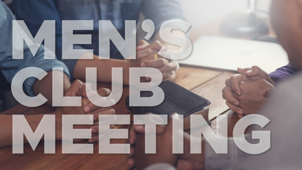 Men's Club Meeting