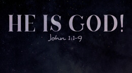 He is God!