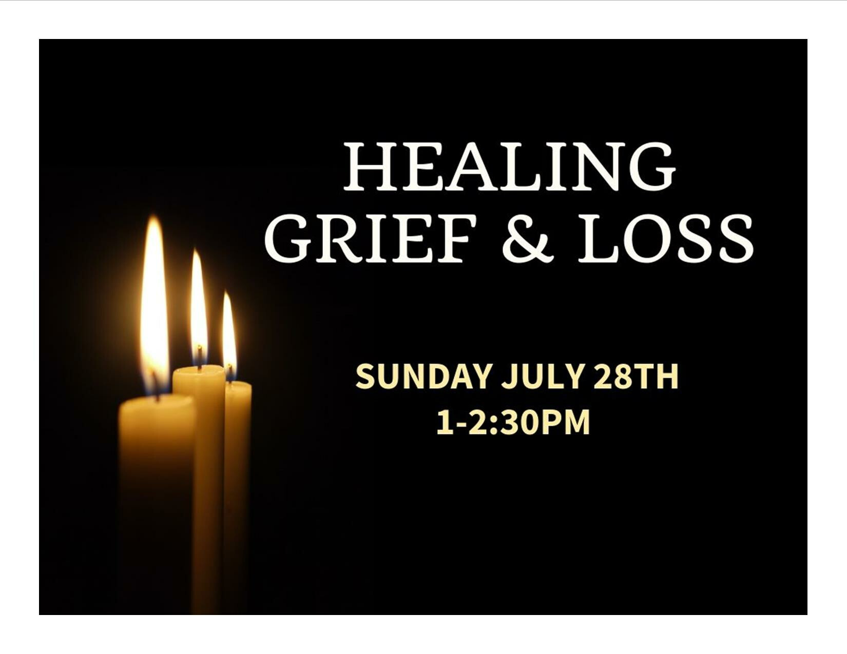 Healing Grief & Loss - 1pm-2:30pm