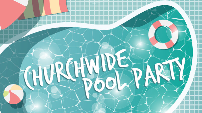 Churchwide Pool Party
