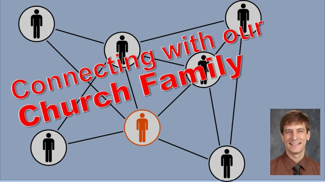 Connecting with our Church Family