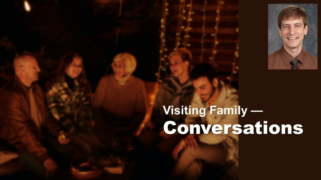 Visiting Family — Conversations