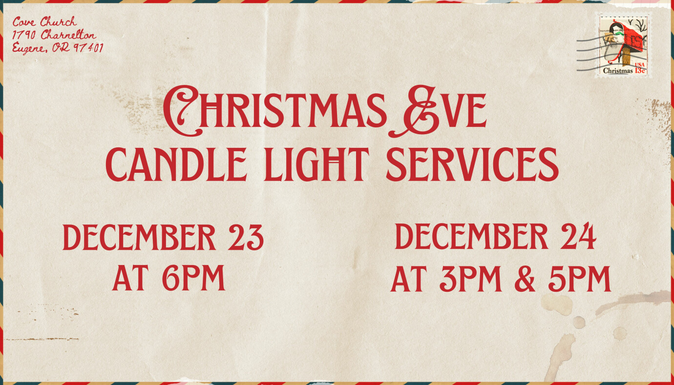 Christmas Eve (Eve) Service - 6PM