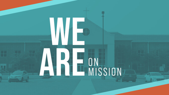 We Are | On Mission