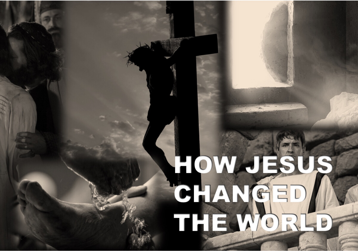 How Jesus Changed the World