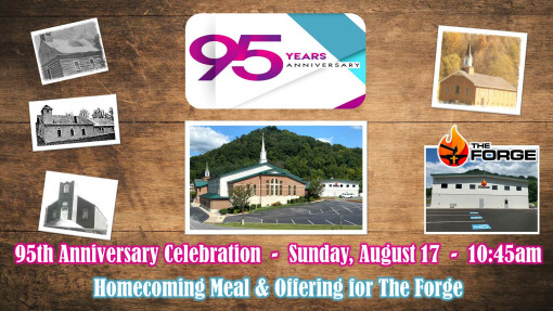 95th Anniversary Celebration with Homecoming and Forge Offering