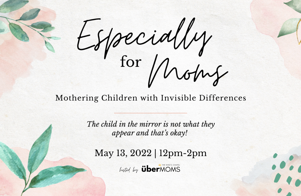 Especially For Moms Workshop: Mothering children with invisible differences