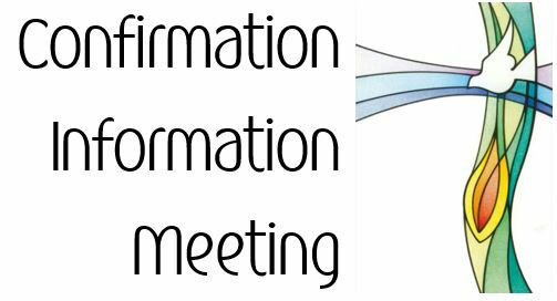 6:30pm-Confirmation Information Meeting